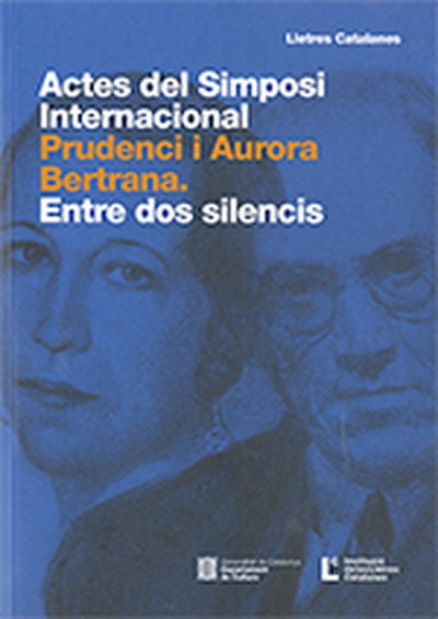 Actes del Simposi Internacional Prudenci i Aurora Bertrana.