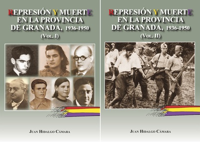 Represión y muerte en la provincia de Granada Vol 1 1936-1950