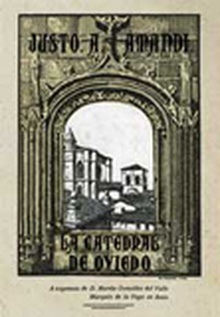 La catedral de Oviedo (perfiles histórico-arqueológicos)