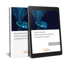 Sector bancario. Guía Corporate Compliance y Protección de Datos (Papel + e-book)