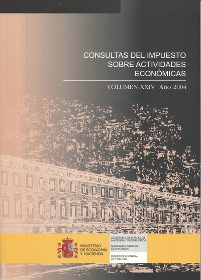 Consultas del impuesto sobre actividades económicas. Volumen XXIV Año 2004
