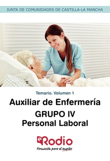 Auxiliar de Enfermería. GRUPO IV. Personal Laboral. Temario. Volumen 1