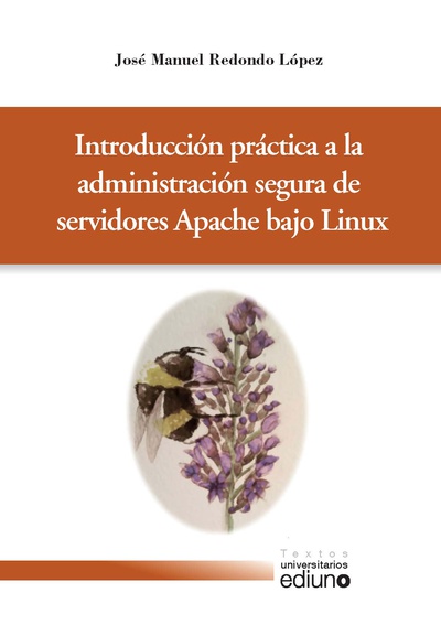 Introducción práctica a la Administración segura de Servidores Apache BCjo Linux