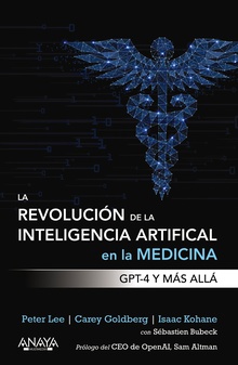 La revolución de la Inteligencia artificial en la medicina. GPT-4 y más allá