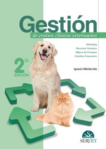 Gestión de centros clínicos veterinarios. 2ª edición