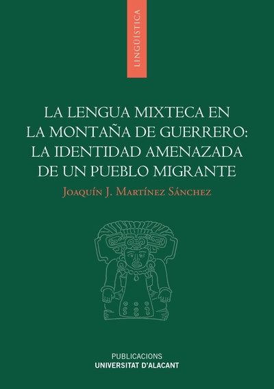 La lengua mixteca en la montaña de Guerrero: la identidad amenazada de un pueblo migrante