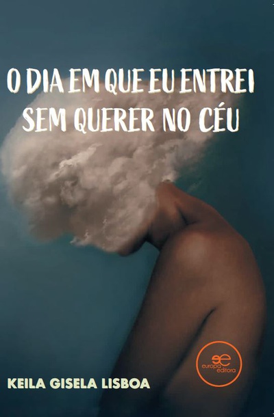O DIA EM QUE EU ENTREI SEM QUERER NO CÉU