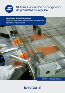 Elaboración de congelados de productos de la pesca. inaj0109 - pescadería y elaboración de productos de la pesca y acuicultura