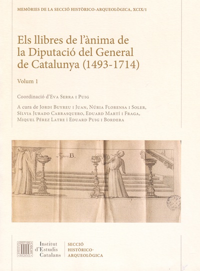 Els Llibres de l'ànima de la Diputació del General de Catalunya (1493-1714). Vol I