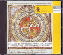 Catálogo de Privilegios Rodados en la Sección Nobleza del Archivo Histórico Nacional