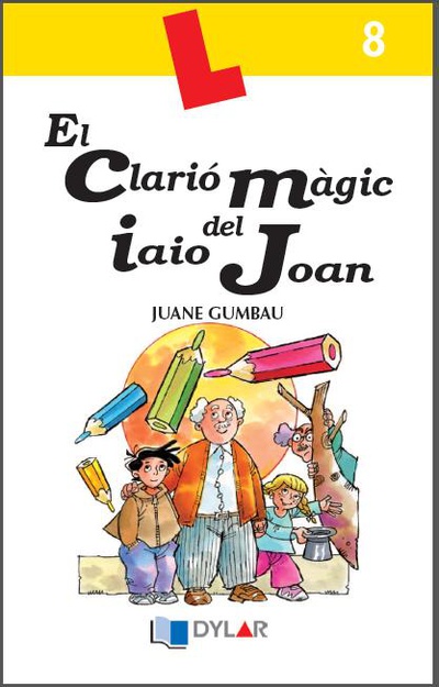 EL CLARIÓ MÀGIC DEL IAIO JOAN- Llibre 8