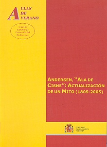 Andersen, ala de cisne: actualización de un mito (1805-2005)