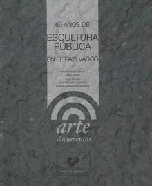 50 años de escultura pública en el País Vasco
