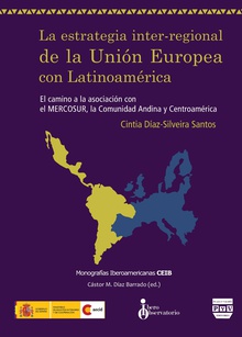 ESTRATEGIA INTER-REGIONAL DE LA UNIÓN EUROPEA CON LATINOAMÉRICA, LA