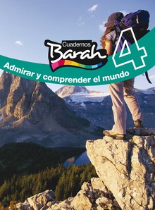 CUADERNOS BARAH 4. ADMIRAR Y COMPRENDER EL MUNDO