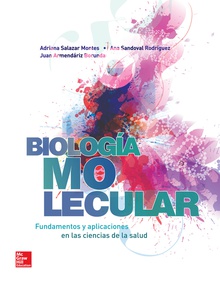 BIOLOGIA MOLECULAR FUNDAMENTOS Y APLICACIONES EN CIENCIAS DE