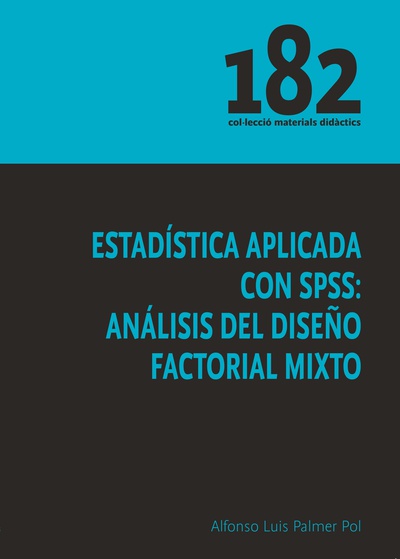 Estadística aplicada con SPSS: Análisis del diseño factorial mixto