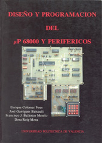 DISEÑO Y PROGRAMACIÓN DEL UP 68000 Y PERIFÉRICOS