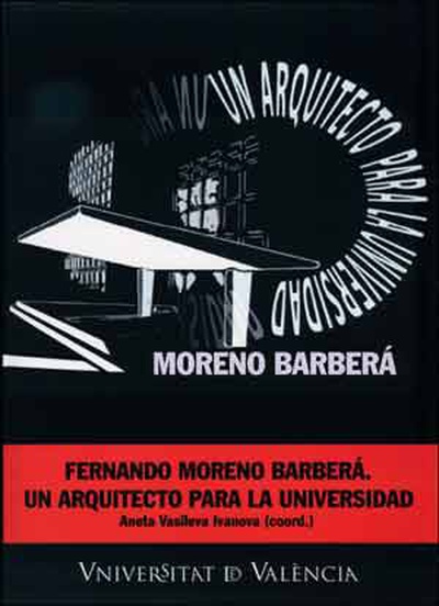 Fernando Moreno Barberá: un arquitecto para la universidad