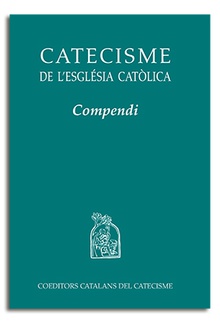 Catecisme de lEsglésia Catòlica. Compendi