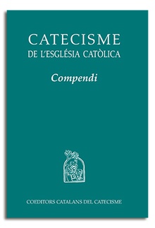 Catecisme de lEsglésia Catòlica. Compendi