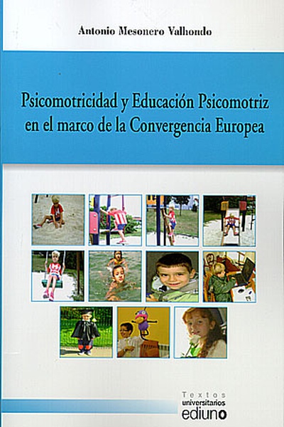 Psicomotricidad y Educación Psicomotriz en el marco de la Convergencia Europea