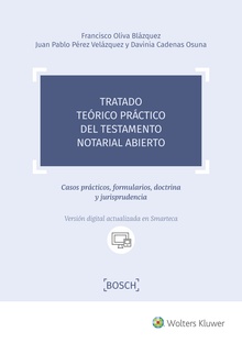 Tratado teórico práctico del testamento notarial abierto