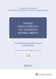 Tratado teórico práctico del testamento notarial abierto