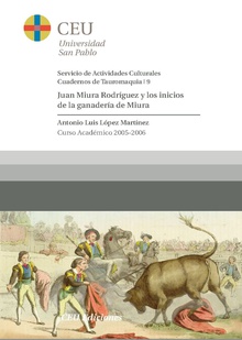 Juan Miura Rodríguez y los inicios de la ganadería de Miura