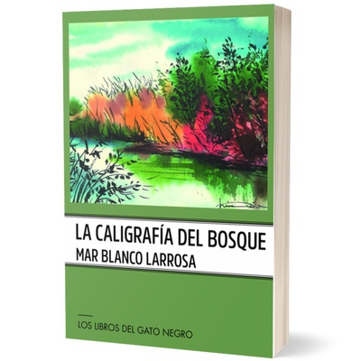LA CALIGRAFÍA DEL BOSQUE