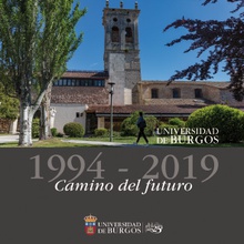 Universidad de Burgos 1994-2019. Camino del futuro