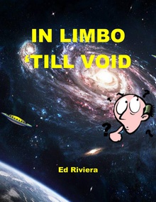 In Limbo 'till void