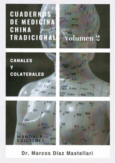 Cudernos de Medicina China Tradicional II, Canales y colaterales