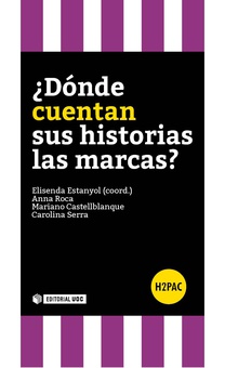 ¿Dónde cuentan sus historias las marcas?