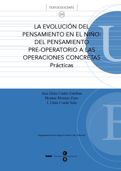 Evolución del pensamiento en el niño, La: el pensamiento pre-operativo a las operaciones concretas. Prácticas