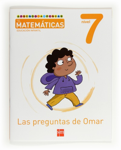 Aprendo a pensar con las matemáticas: Las preguntas de Omar. Nivel 7. Educación Infantil
