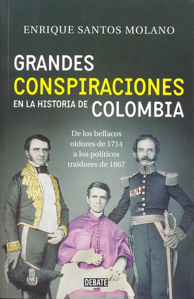 Grandes conspiraciones en la historia de Colombia