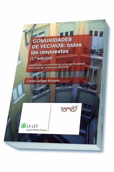 Comunidades de vecinos: todas las respuestas (2.ª edición)