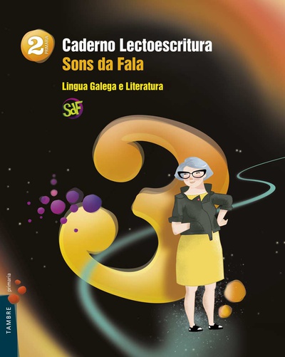 Proxecto : Sons da fala : Lingua Galega e Literatura 2. Caderno 3