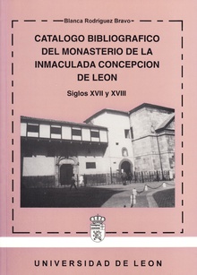 Catálogo Bibliográfico del Monasterio de la Inmaculada Concepción de León. S. XVII - XVIII