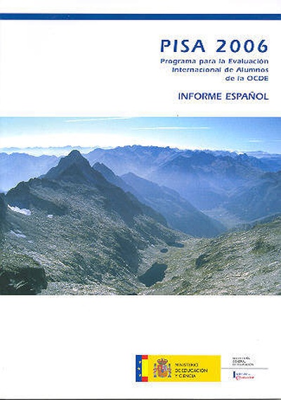 PISA 2006. Programa para la evaluación internacional de alumnos de la OCDE. Informe español