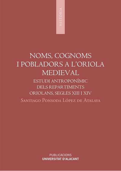 Noms, cognoms i pobladors a l'Oriola Medieval