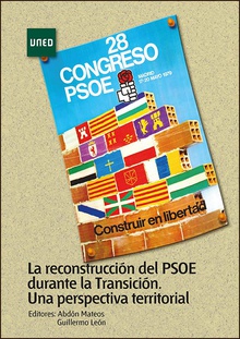 La reconstrucción del PSOE durante la transición. Una perspectiva territorial