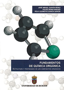 Fundamentos de Química Orgánica. Estructura y propiedades de los compuestos orgánicos