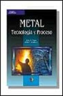 Metal. Tecnología y proceso