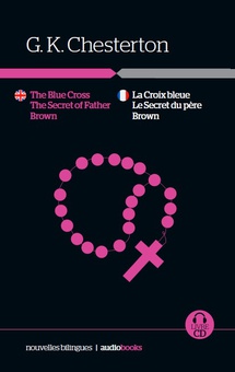 Le Secret du père Brown / La Croix bleue / The Secret of Father Brown and Another Short Story