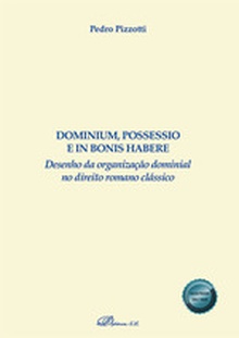 Dominium, possessio e in bonis habere