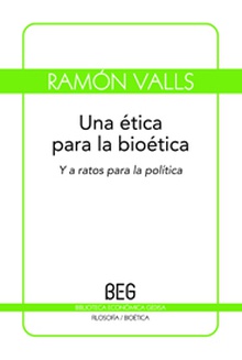 Una ética para la bioética