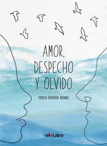 Amor, despecho y olvido