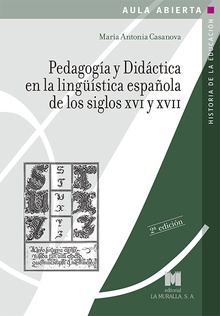 Pedagogía y Didáctica en la lingüística española de los siglos XVI y XVII